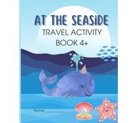 At The Seaside Activity Book (4+) Fun!