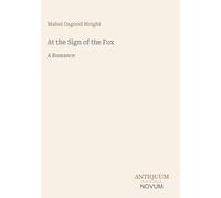 At the Sign of the Fox: A Romance