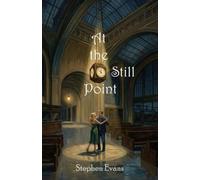 At the Still Point