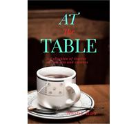 At The Table: A Collection of Stories on Families and Careers