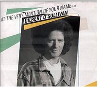 at the very mention of your name ( 12INCH / Vinyl Schallplatte Disque Record) Gilbert O'Sullivan