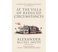 Alexander McCall Smith – At the Villa of Reduced Circumstances – Tascabile