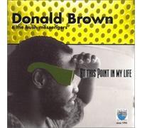At This Point In My Life by Donald Brown and the Bush Messengers (1997-10-21)