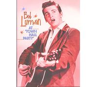 Bob Luman At Town Hall Party (DVD) Bob Luman