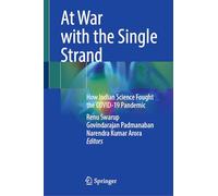 At War With the Single Strand: How Indian Science Fought the Covid-19 Pandemic