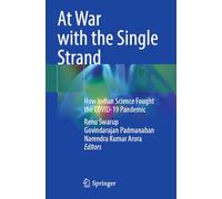 At War with the Single Strand: How Indian Science Fought the COVID-19 Pandemic