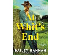 At Whit's End: A Wells Ranch Novel - NUOVO