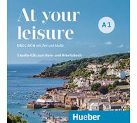 At your leisure A1. 2 Audio-CDs: Englisch mit Zeit und Muße / 2 Audio-CDs