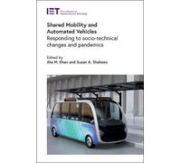 Ata M. Khan Susan A. Shah Shared Mobility and Automated Vehic (Copertina rigida)