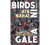 Ata Nahai Birds in a Gale (Tascabile)