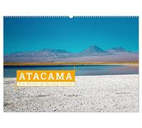 Atacama: Die Wüste im Norden Chiles (Wandkalender 2026 DIN A2 quer), CALVENDO Monatskalender: Einblicke in den chilenischen Teil der beeindruckenden Atacamawüste.