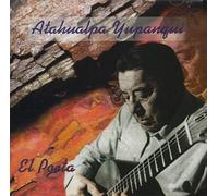 Atahualpa Yupanqui - El Poeta