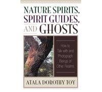 Atala Dorothy Toy Nature Spirits, Spirit Guides, and Ghosts (Tascabile)