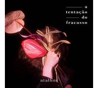 Atalhos - A Tentaçao do Fracasso