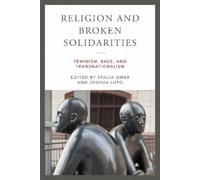 Atalia Omer Religion and Broken Solidarities (Copertina rigida)