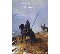 Ataman. L'avventura italiana dei cosacchi