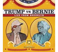 Atamanuik, Anthony/ Adomian, James - Trump Vs Bernie: The Debate Album (2 LP)