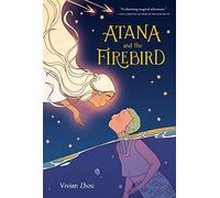 Atana and the Firebird: A Graphic Novel: 1