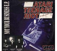 Atari Teenage Riot - Not Your Business