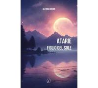 Atarie. Figlio del Sole