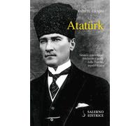 Libri Grassi Fabio L. - Ataturk. Il Fondatore Della Turchia Moderna