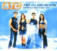 Atc - I'M in Heaven (When You Kiss M