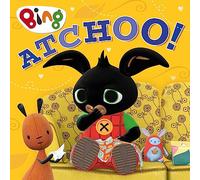 ATCHOO!: A heartwarming new children’s story from the TV tie-in series Bing!
