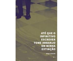 ate que o infinitivo escrever tome arranjo em minha extinc