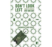 Atef Abu Saif Don't Look Left (Tascabile)