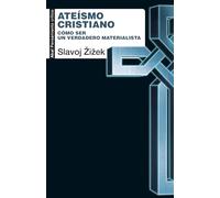 Ateísmo cristiano: Cómo ser un verdadero materialista: 122