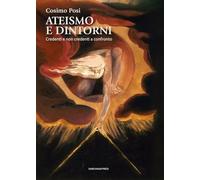 Ateismo e dintorni. Credenti e non credenti a confronto
