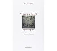 Ateismo e laicità. Volume 2. Espressioni globali.