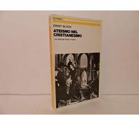 Ateismo nel Cristianesimo. Per la religione dell'Esodo e del Regno. «Chi vede me vede il Padre»
