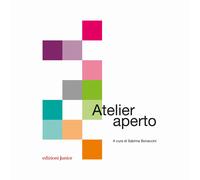 Atelier aperto - Bonaccini S. (cur.)