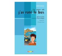 Atelier de lecture: Le jour où j'ai raté le bus. Niveau A2. Per la Scuola media. Con CD Audio [Lingua francese]