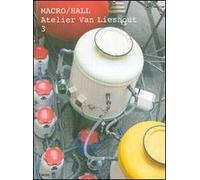 Atelier van Lieshout. Catalogo della mostra (Roma, 25 maggio-31 dicembre 2007). Ediz. italiana e inglese