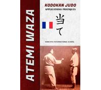 Atemi Waza Kodokan Judo - applications pratiques
