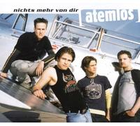 Atemlos - Nichts Mehr Von Dir