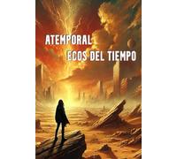 Atemporal: Ecos del tiempo