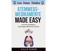 Atemwegsmedikamente Made Easy: Lerne die wichtigsten Atemwegsmedikamente schnell