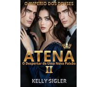 ATENA II: O Despertar de Uma Nova Paixão