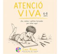 Atenció Viva 6-8: Moure, mirar, sentir, respirar i tornar