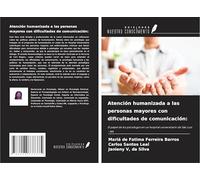 Atención humanizada a las personas mayores con dificultades de comunicación:: El papel de los psicólogos en un hospital universitario de São Luís - MA