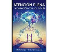 Atención Plena y Conexión con los Demás: 3