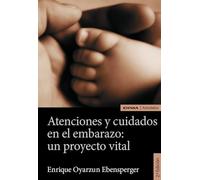 Atenciones y cuidados en el embarazo: un proyecto vital
