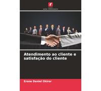 Atendimento ao cliente e satisfação do cliente