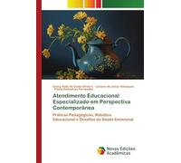 Atendimento Educacional Especializado em Perspectiva Contemporânea: Práticas Pedagógicas, Robótica Educacional e Desafios da Saúde Emocional