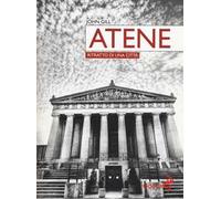 Atene. Ritratto di una città