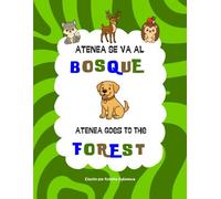 Atenea se va al bosque: Atenea goes to the forest