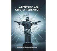 Atentado ao Cristo Redentor